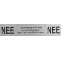 Aluminium NEE NEE sticker – brievenbus bordje NEE NEE – 5 JAAR GARANTIE