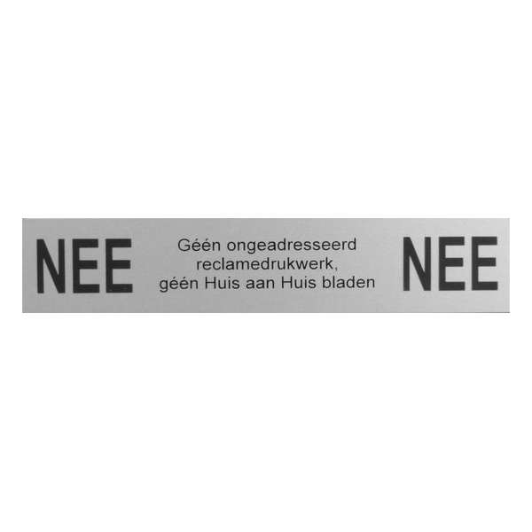 Aluminium NEE NEE sticker – brievenbus bordje NEE NEE – 5 JAAR GARANTIE