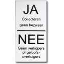 Ja collectes Nee verkoop of geloofsovertuigers - Aluminium deurbordje - zwarte tekst - Promessa-Design