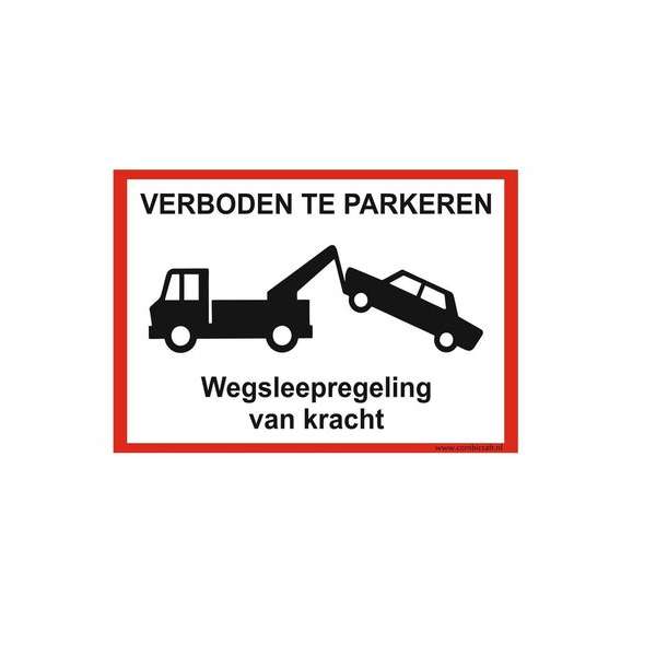 Bordje - Verboden te parkeren - wegsleepregeling