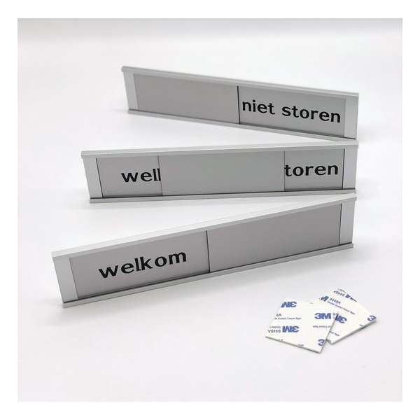 Schuifbordje Welkom - Niet Storen. 255 mm x 57 mm. Bevestiging twee 3M dubbelzijdige stickers.