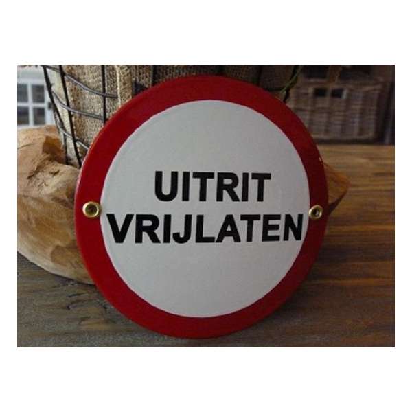 Emaille bord 'Uitrit vrijlaten' rond