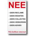 NEE Geen Reclame - Kranten - Collectes - Verkopers - Advies - Aluminium bordje - Promessa-Design