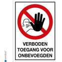 Simbol - Bord Verboden Toegang voor Onbevoegden - Dibond - Formaat 21 x 29,7 cm.