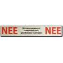 NEE NEE Sticker Brievenbus - Brievenbus sticker nee nee rood aluminium bordje - 150 mm x 25 mm x 0,5 mm - Promessa-Design.