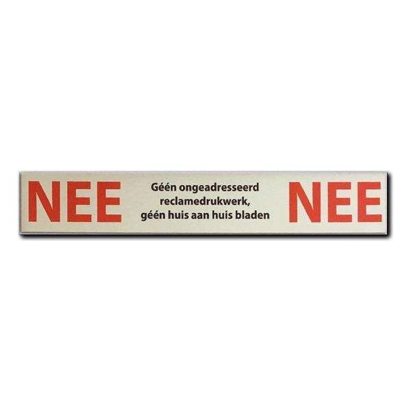 NEE NEE Sticker Brievenbus - Brievenbus sticker nee nee rood aluminium bordje - 150 mm x 25 mm x 0,5 mm - Promessa-Design.