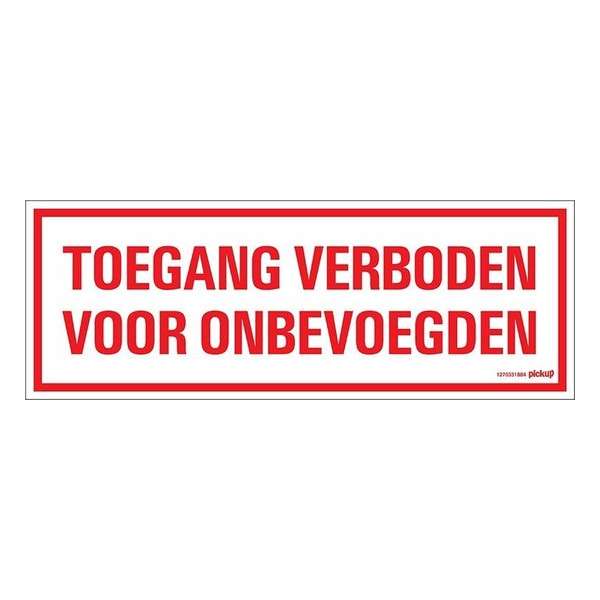 Pickup bord 33x12 cm - Toegang Verboden voor onbevoegden