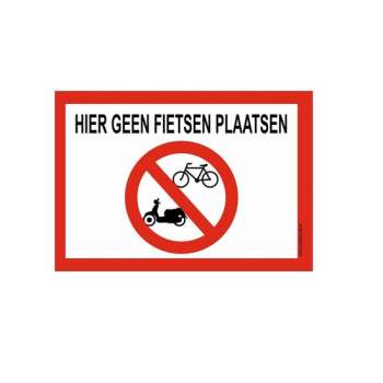 Bordje - Hier geen fietsen plaatsen - geen rijwielen