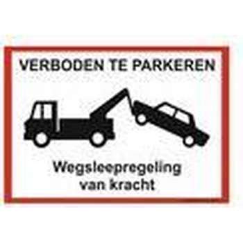 Bordje - Verboden te parkeren - wegsleepregeling + 4 boorgaten, schroeven met bijpassend afdekkapje