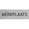 Deurbordje - werkplaats bord - bordje - werkplaats - rechthoekig met RVS look