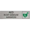 Aluminium Deurbordje AED in dit gebouw aanwezig 165x45mm met tape