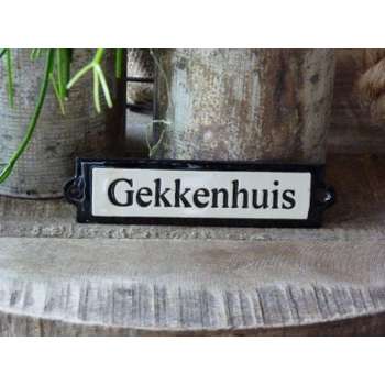 Emaille deurbordje recht 'Gekkenhuis'