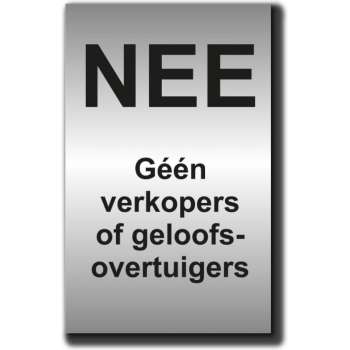 Geen verkopers of geloofsovertuigers aan de deur - RVS sticker - tekst zwart - Promessa-Design.