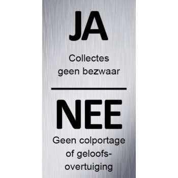 Ja Nee Sticker - Deursticker - Ja Collectes Nee Geloof bordje - Acrylaat - 95 mm x 50 - Aluminiumlook