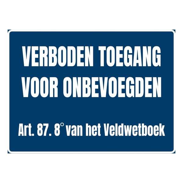 Bord verboden toegang voor onbevoegden - Art. 87 lid 8 van het Veldwetboek 20x15cm