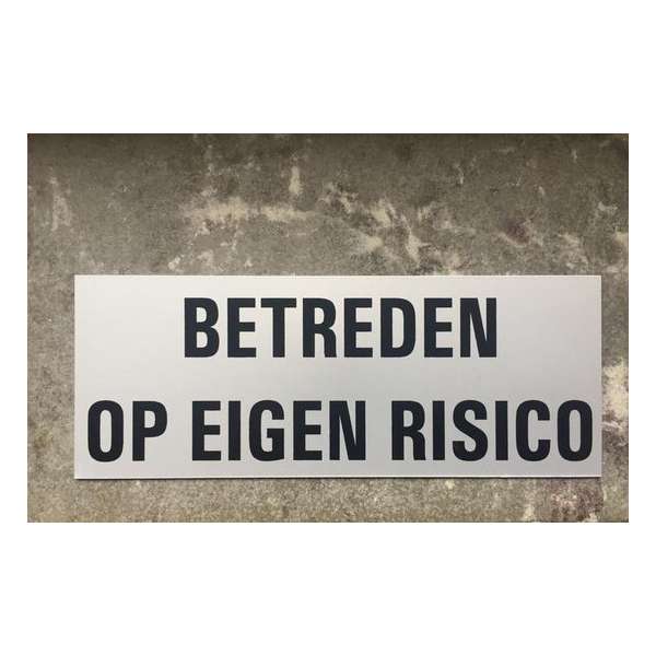 Aluminium deurbordje tekst: betreden op eigen risico Zelfklevend | 130x50x0,5 mm | deur bordje