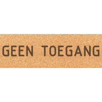 Deurbordje - geen toegang bord - bordje - geen toegang - rechthoekig - Kurk