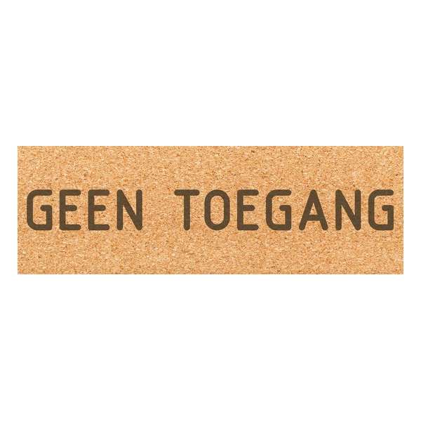 Deurbordje - geen toegang bord - bordje - geen toegang - rechthoekig - Kurk