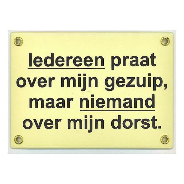 MadDeco - emaille - deurbord - wandbord - iedereen - praat - over - mijn - gezuip