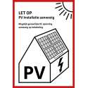 PV Sticker NEN1010 - LET OP: PV installatie aanwezig - 25 STUKS