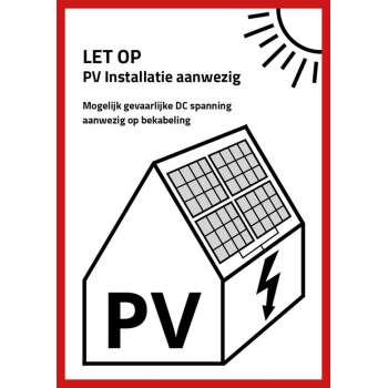 PV Sticker NEN1010 - LET OP: PV installatie aanwezig - 25 STUKS