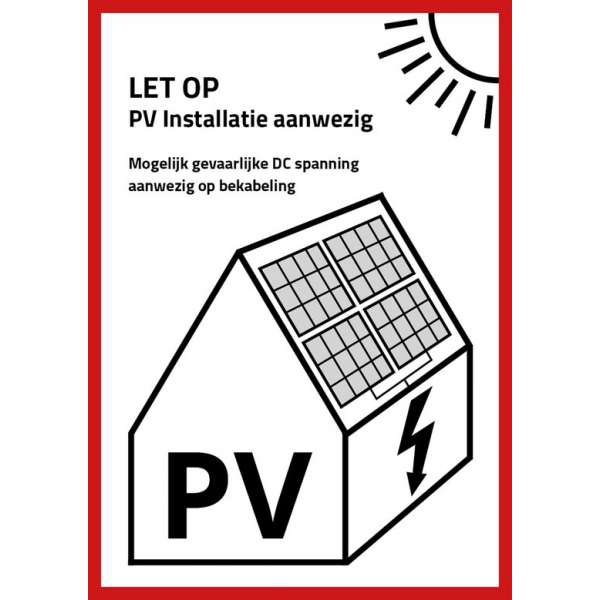 PV Sticker NEN1010 - LET OP: PV installatie aanwezig - 25 STUKS